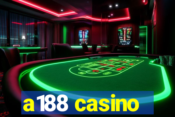 a188 casino